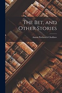 Bet, and Other Stories