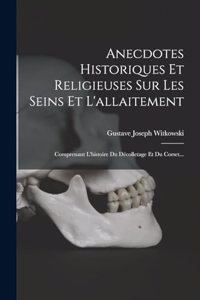 Anecdotes Historiques Et Religieuses Sur Les Seins Et L'allaitement