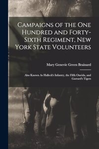 Campaigns of the One Hundred and Forty-Sixth Regiment, New York State Volunteers