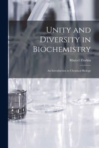 Unity and Diversity in Biochemistry; an Introduction to Chemical Biology