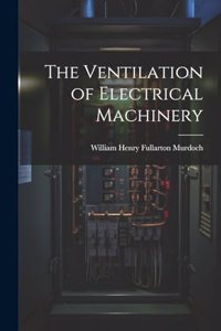 Ventilation of Electrical Machinery
