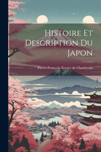 Histoire Et Description Du Japon