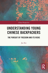 Understanding Young Chinese Backpackers