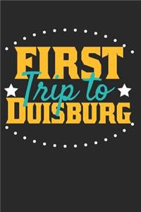 First Trip To Duisburg