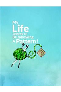 My Life Seems to be Following a Pattern!
