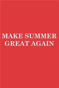 Make Summer Great Again