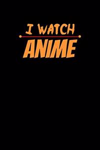 I Watch Anime