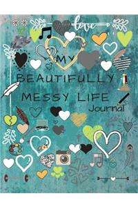 My Beautifully Messy Life