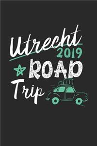 Utrecht Road Trip 2019