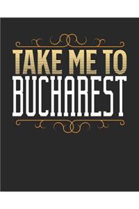 Take Me To Bucharest