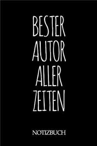 Bester Autor Aller Zeiten Notizbuch