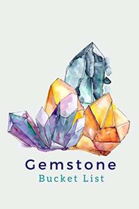 Gemstone Bucket List