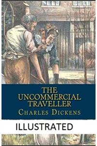 The Uncommercial Traveller Illustrated