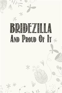 Bridezilla and proud of it