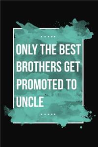 Promoted To Uncle