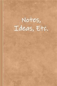 Notes, Ideas, Etc.