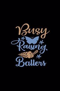 Busy Raising Ballers