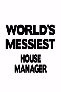 World's Messiest House Manager