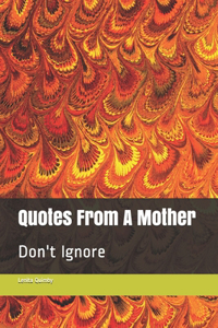 Quotes From A Mother