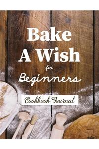 Bake a Wish for Beginners Cookbook Journal