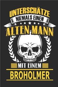 Unterschätze Niemals Einen Alten Mann Mit Einem Broholmer