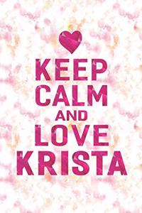 Keep Calm and Love Krista