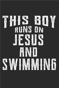 This Boy Runs on Jesus and Swimming