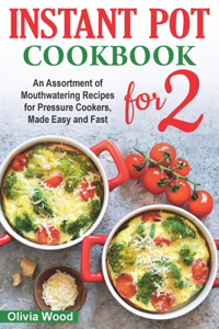Instant Pot for Two Cookbook