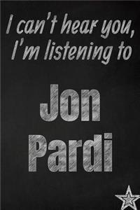 I can't hear you, I'm listening to Jon Pardi creative writing lined journal