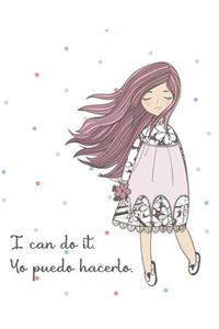 I Can Do It. Yo Puedo Hacerlo.