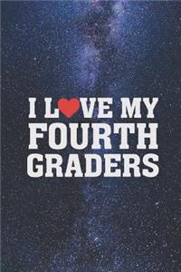 I Heart Love My Fourth Graders - Proud Teacher Journal