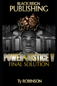 Power & Justice: Final Solution