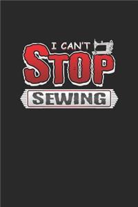 I Can't Stop Sewing