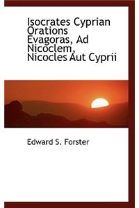 Isocrates Cyprian Orations Evagoras, Ad Nicoclem, Nicocles Aut Cyprii