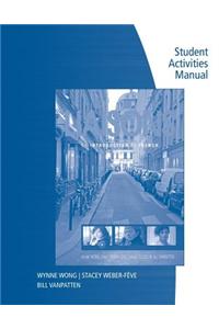 Student Activities Manual for Wong/Weber-Feve/Ousselin/Vanpatton S Liaisons: An Introduction to French, Enhanced