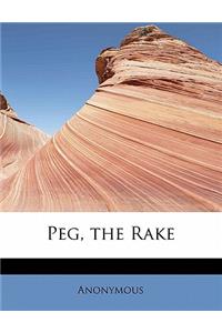 Peg, the Rake