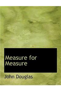 Measure for Measure