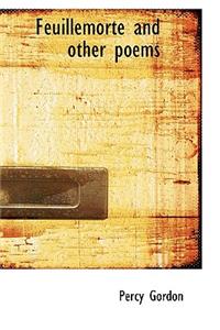 Feuillemorte and Other Poems