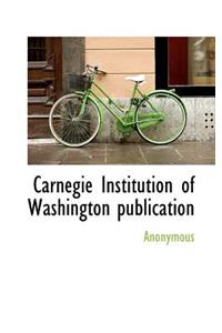 Carnegie Institution of Washington Publication