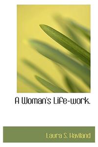 A Woman's Life-Work.