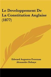 Developpement De La Constitution Anglaise (1877)