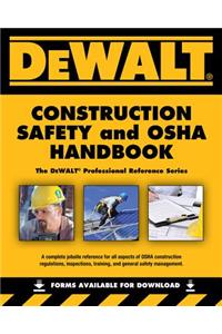 Dewalt Construction Safety and OSHA Handbook