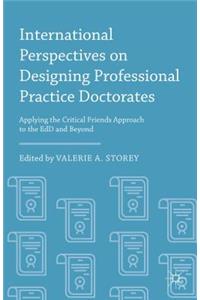 International Perspectives on Designing Professional Practice Doctorates