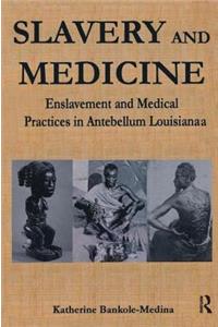 Slavery and Medicine