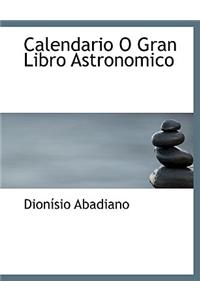 Calendario O Gran Libro Astronomico