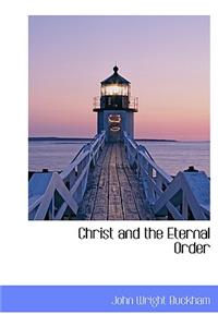 Christ and the Eternal Order