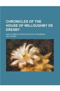 Chronicles of the House of Willoughby de Eresby