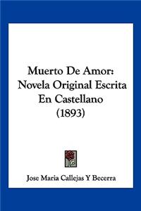 Muerto De Amor