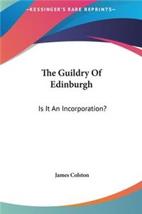 The Guildry of Edinburgh