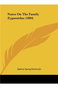 Notes on the Family Zygaenidae (1884)